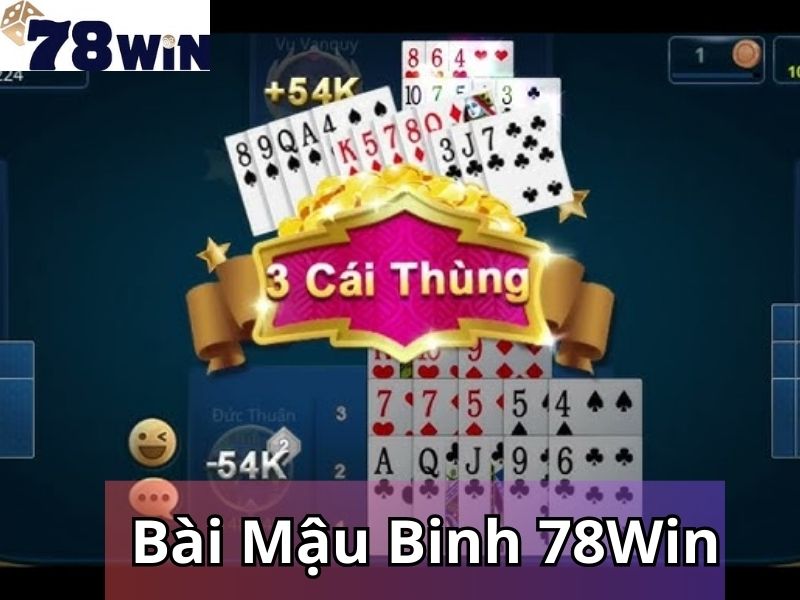 Mậu Binh 78win