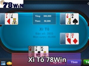 Xì Tố 78win